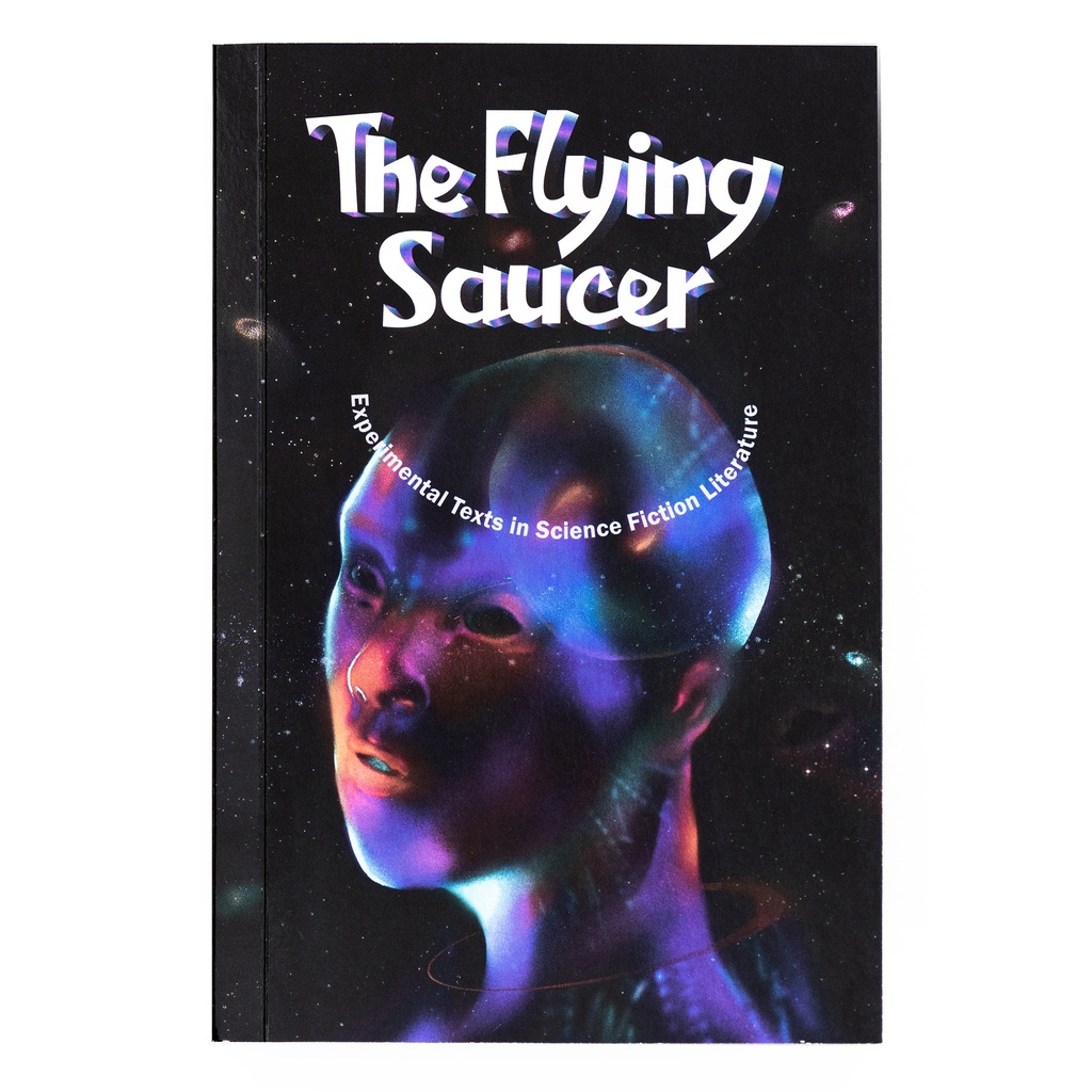 The Flying Saucer: Experimental Texts in Science Fiction Literature