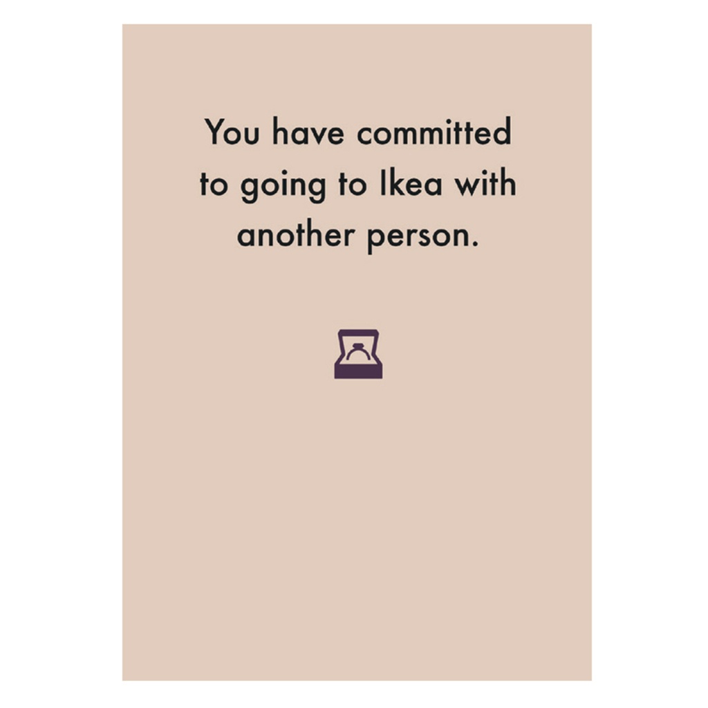 Greeting Card - You have committed to ikea