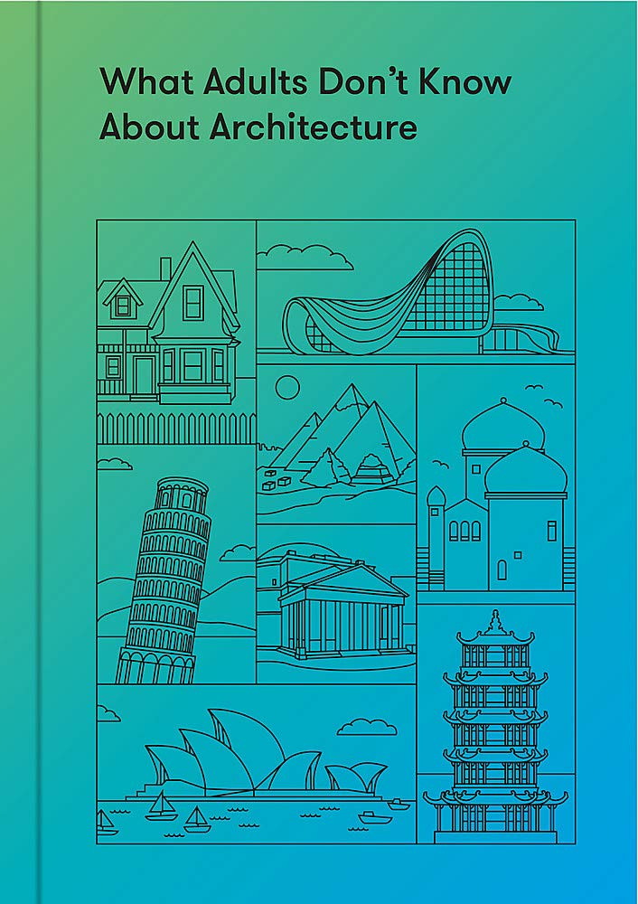 ​TSOL Press: What Adults Don't Know About Architecture