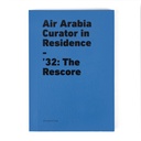 Air Arabia Curator in Residence–’32: The Rescore