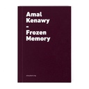 Amal Kenawy: Frozen Memory