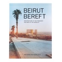 Beirut Bereft | بيروتُ الثَكلى