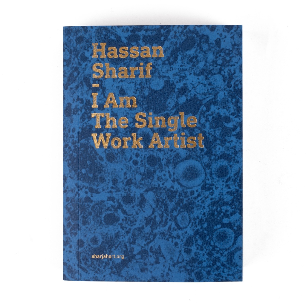 Hassan Sharif: I Am The Single Work Artist (booklet)