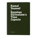 Kamal Youssef: Egyptian Surrealism's Time Capsule