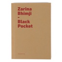 Zarina Bhimji: Black Pocket