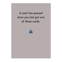 [Deadpan] Greeting Card - A year has passed