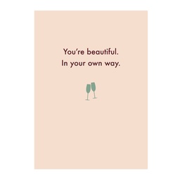 [Deadpan] Greeting Card - You're beautiful