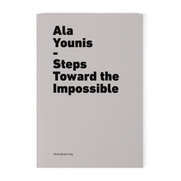 Ala Younis: Steps Toward the Impossible