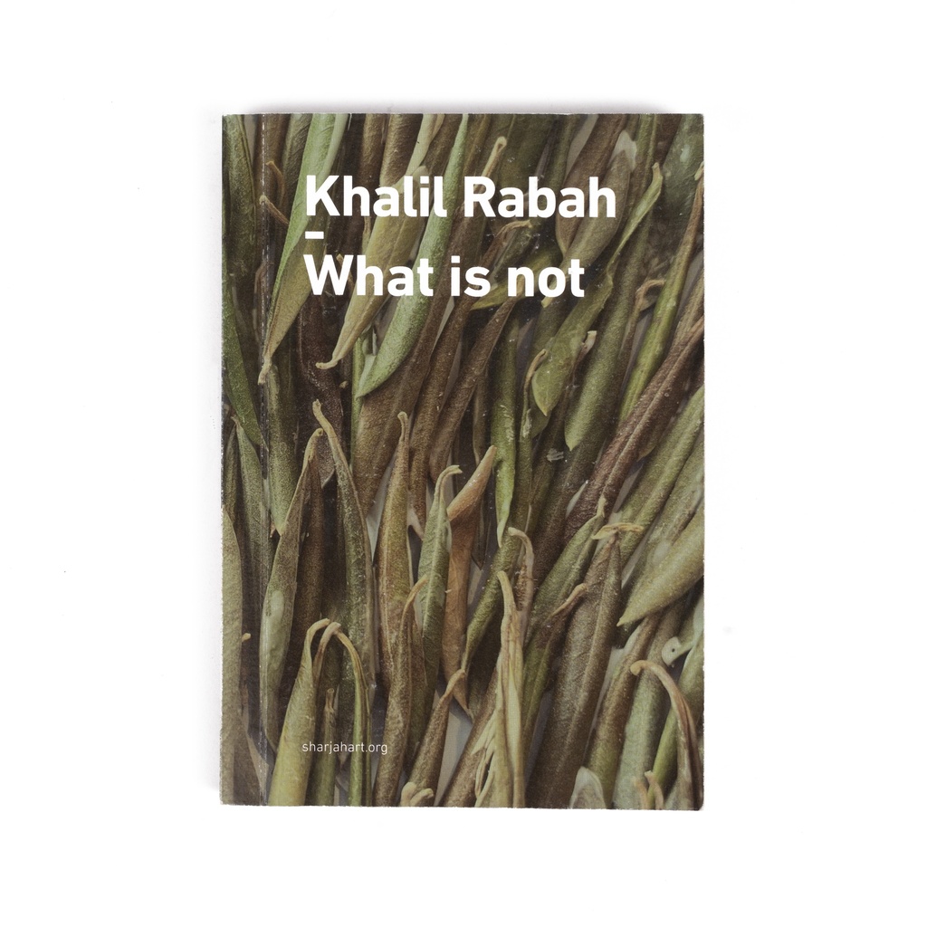 Khalil Rabah: What is not | Sharjah Art Shop
