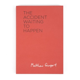 Matthew Gumpert: The Accident Waiting to Happen