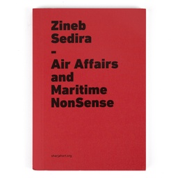 Zineb Sedira: Air Affairs and Maritime NonSense